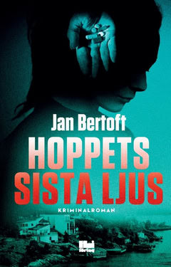 Bertoft, Jan | Hoppets sista ljus