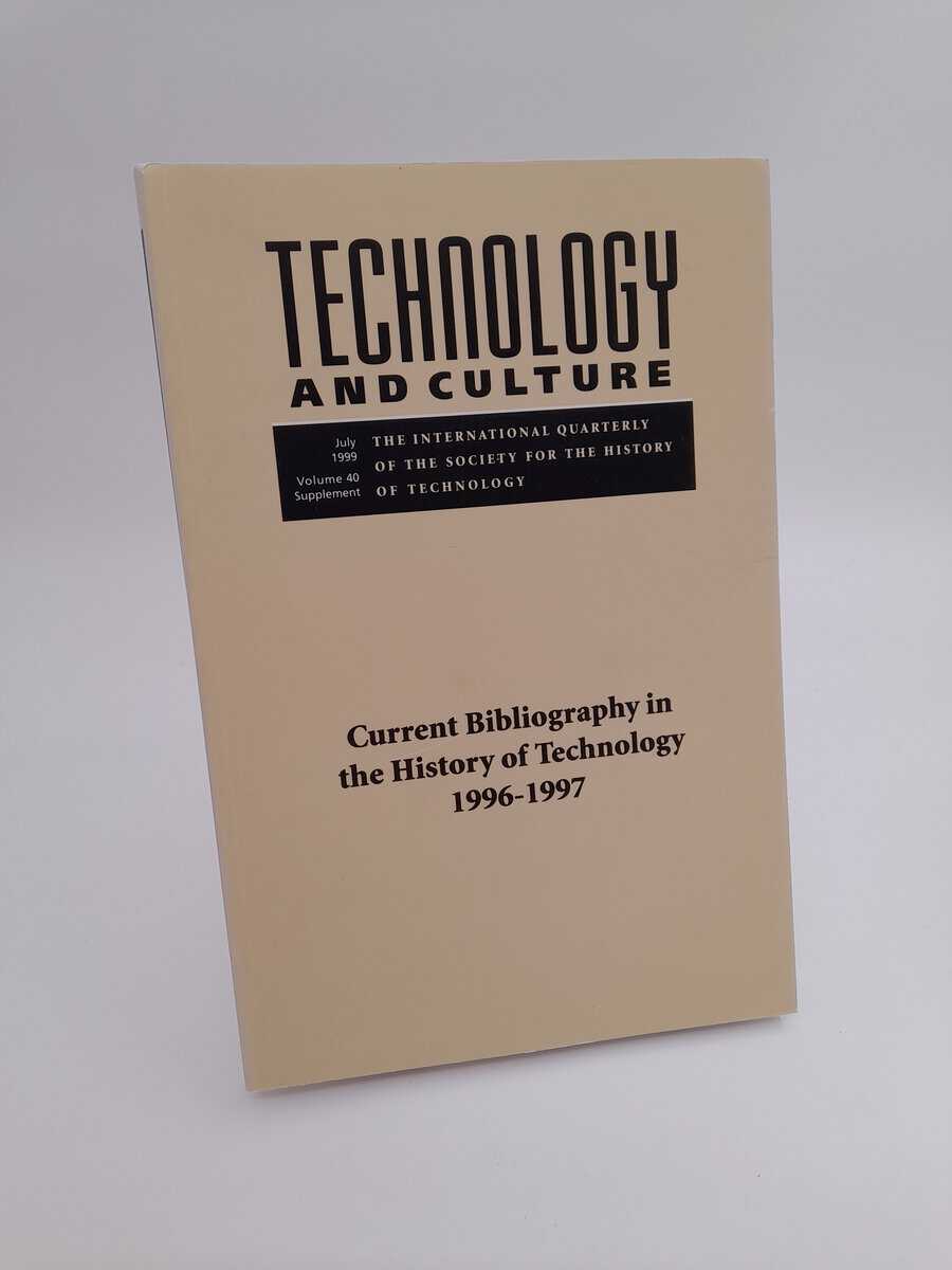 Technology and culture | 1999 : Current bibliography in the history of technology 1996-1997