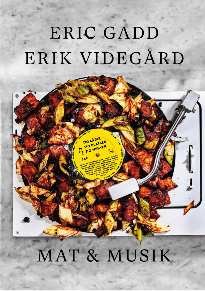 Gadd, Eric | Videgård, Erik | Mat & musik