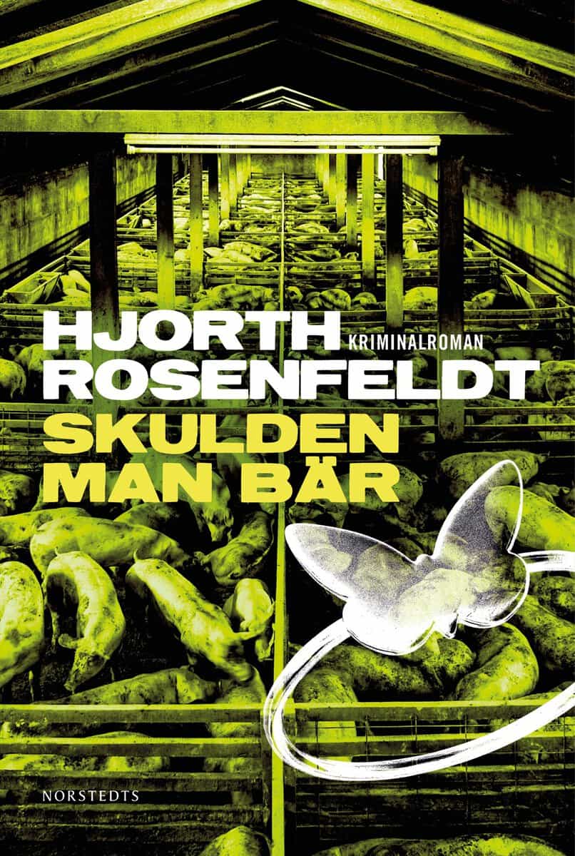 Hjorth, Michael | Rosenfeldt, Hans | Skulden man bär