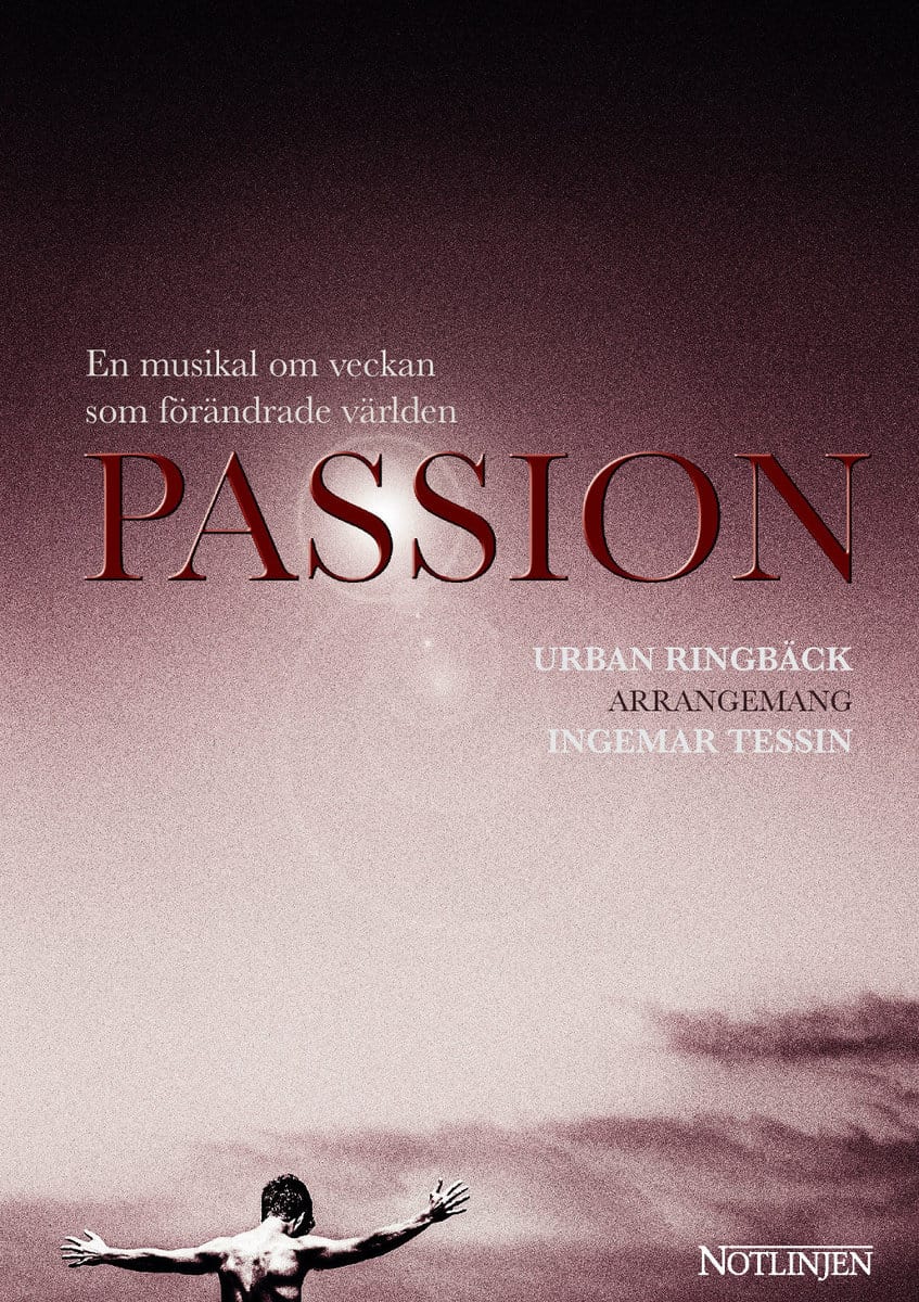 Ringbäck, Urban | Tessin, Ingemar | Passion : En musikal om veckan som förändrade världen