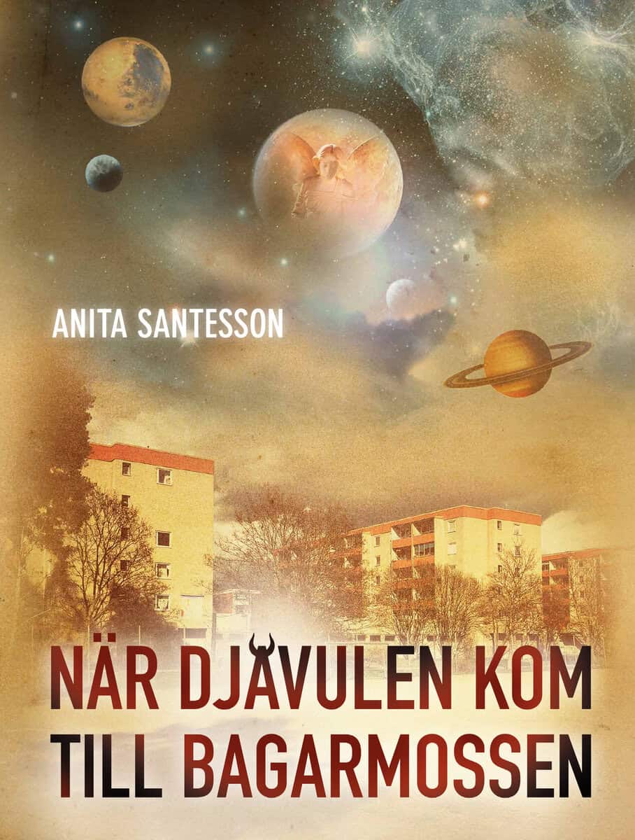 Santesson, Anita | När djävulen kom till Bagarmossen