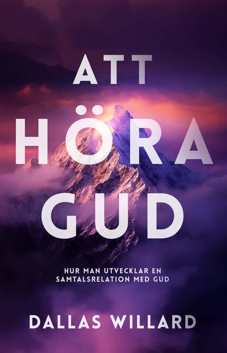Willard, Dallas | Att höra Gud