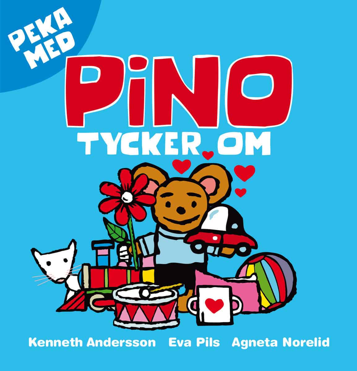 Pils, Eva | Norelid, Agneta | Peka med : Pino Tycker om