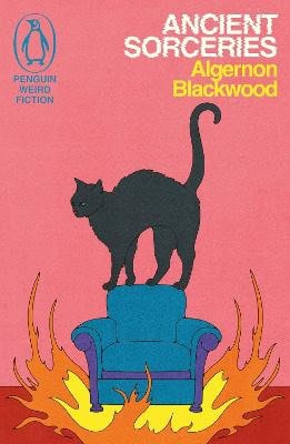Blackwood, Algernon | Ancient Sorceries