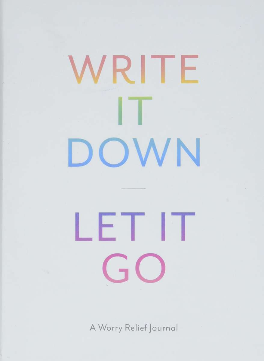 Write It Down, Let It Go