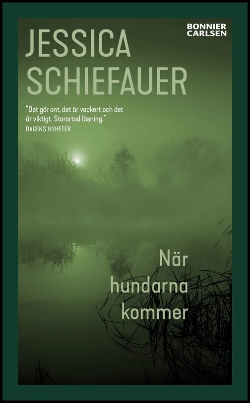 Schiefauer, Jessica | När hundarna kommer