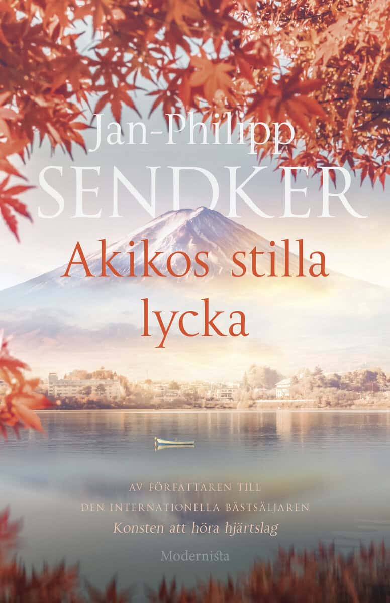 Sendker, Jan-Philipp | Akikos stilla lycka