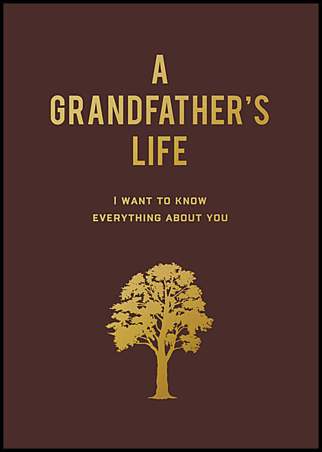 Editors of Chartwell Books | A Grandfathers Life