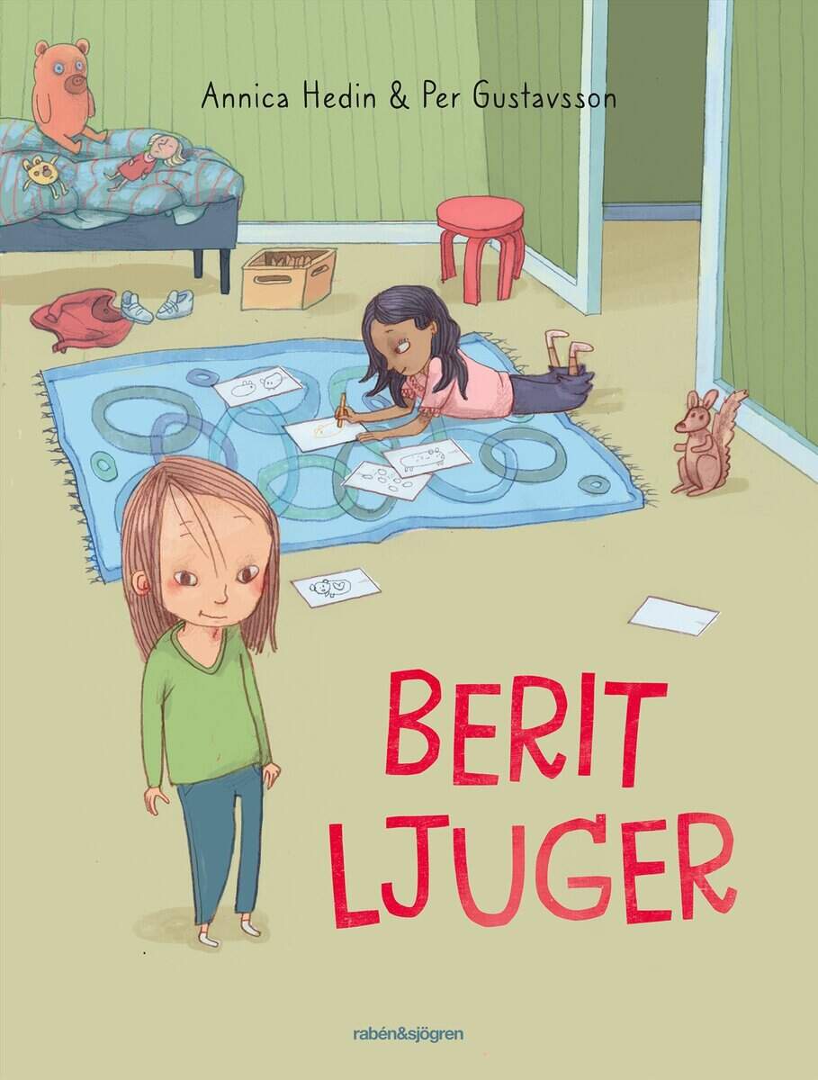 Hedin, Annica | Gustavsson, Per | Berit ljuger