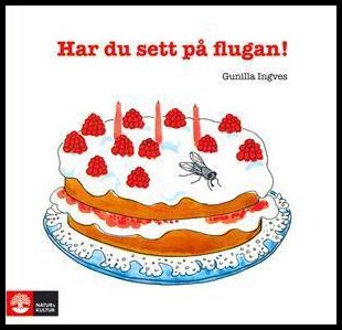 Ingves, Gunilla | Har du sett på flugan!