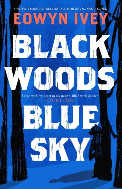 Ivey, Eowyn | Black Woods, Blue Sky