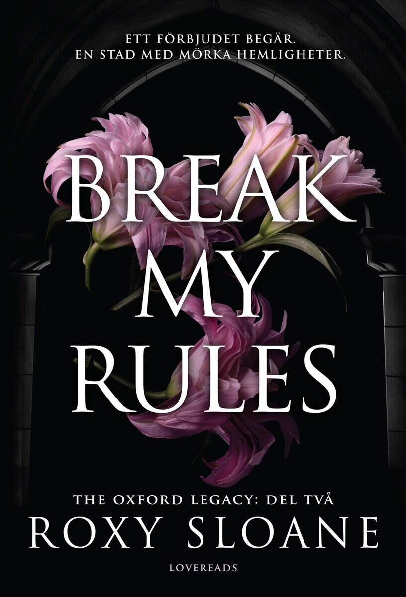 Sloane, Roxy | Break My Rules (svensk utgåva)