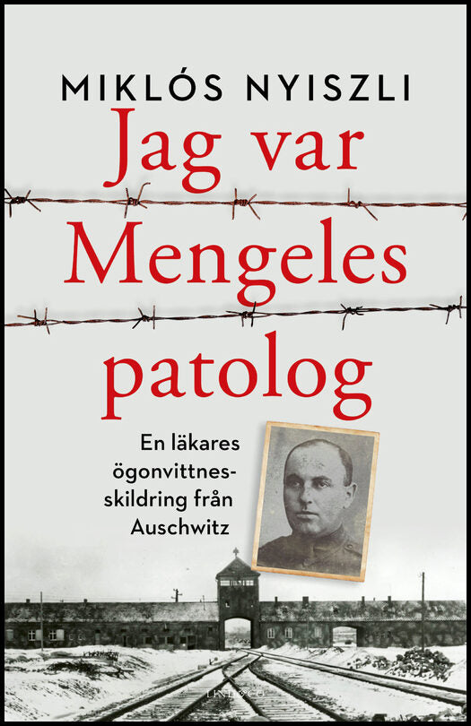 Nyiszli, Miklós | Jag var Mengeles patolog : En läkares ögonvittnesskildring från Auschwitz