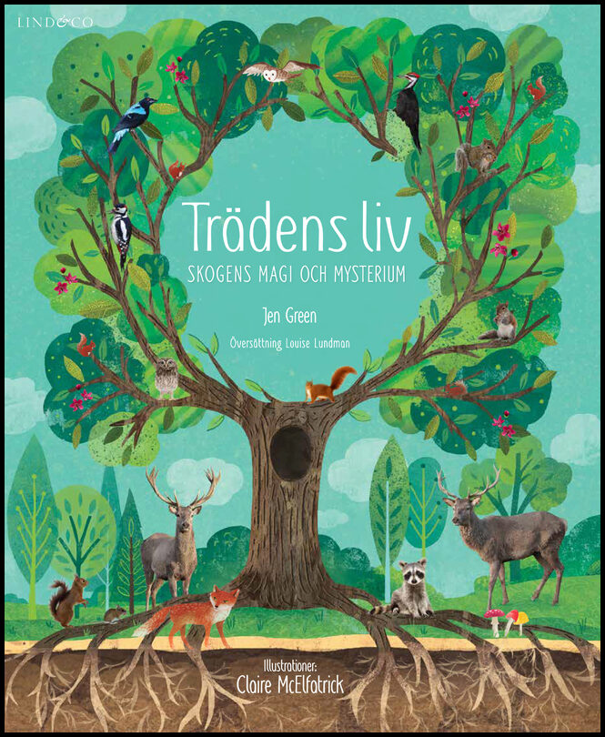 Green, Jen | Trädens liv : Skogens magi och mysterium