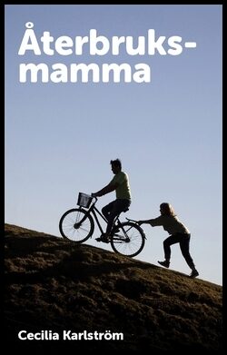 Karlström, Cecilia | Återbruksmamma