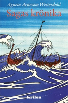 Arnesson Westerdahl, Agneta | Sagas krönika