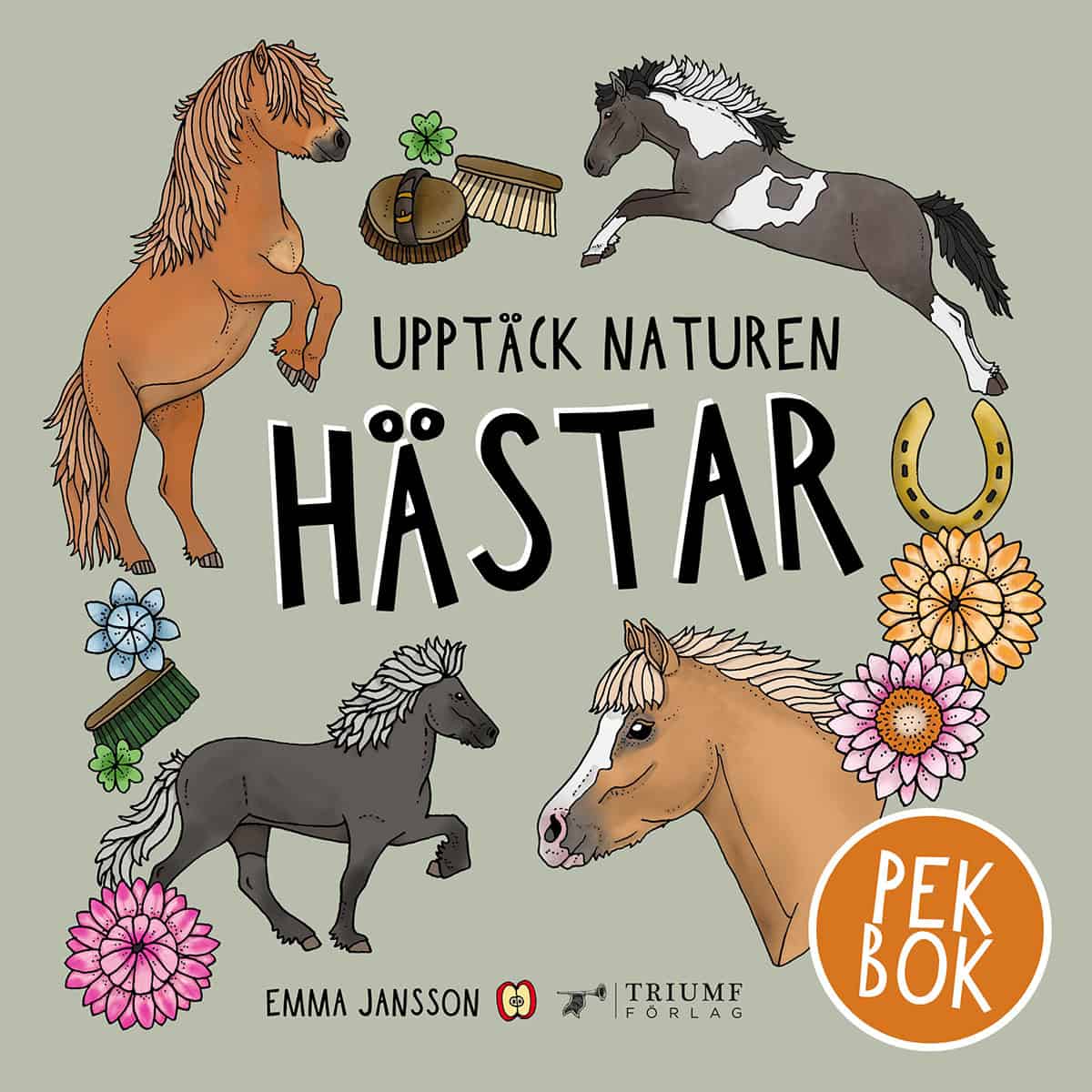 Jansson, Emma | Upptäck naturen hästar : Pekbok!