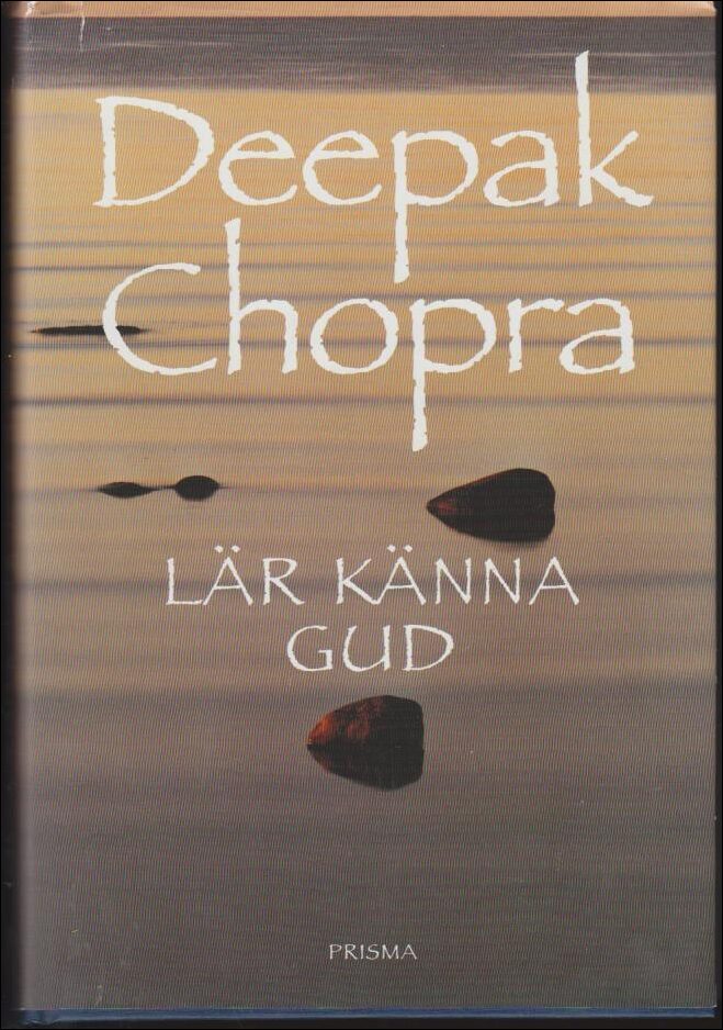 Chopra, Deepak | Lär känna Gud