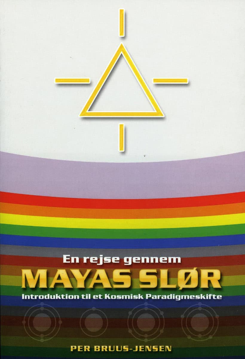 Bruus-Jensen, Per | En rejse gennem Mayas Slør : Introduktion til et kosmisk paradigmeskifte