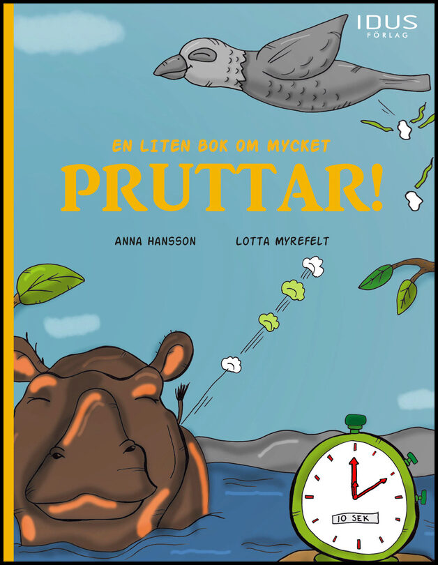 Hansson, Anna | Myrefelt, Lotta | En liten bok om mycket pruttar!