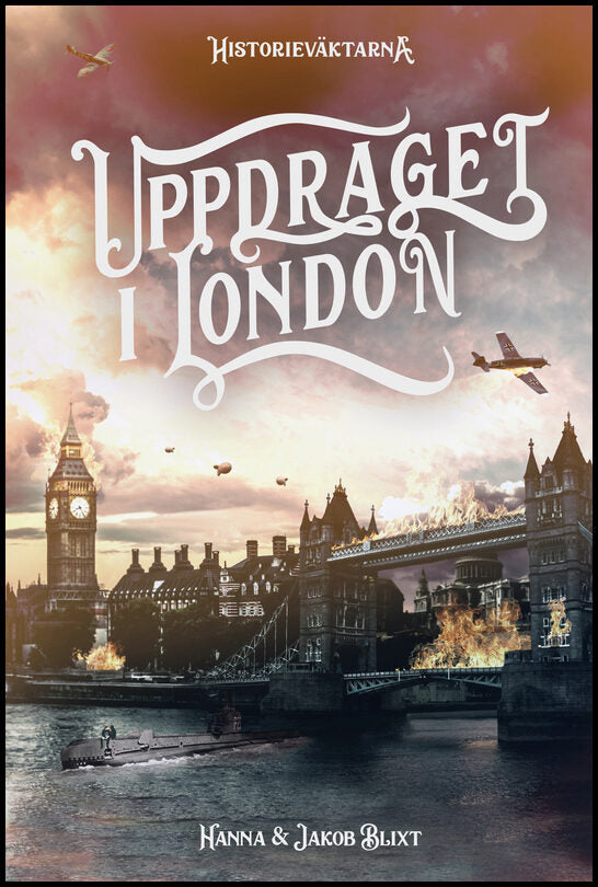 Blixt, Hanna| Blixt, Jakob | Uppdraget i London