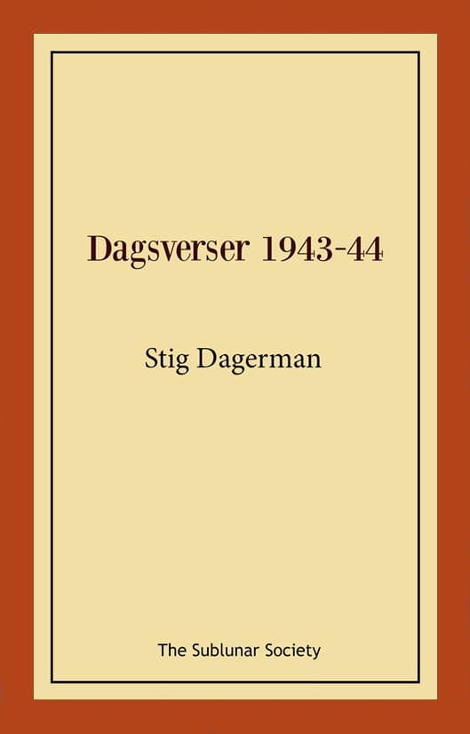 Dagerman, Stig | Dagsverser 1943-44