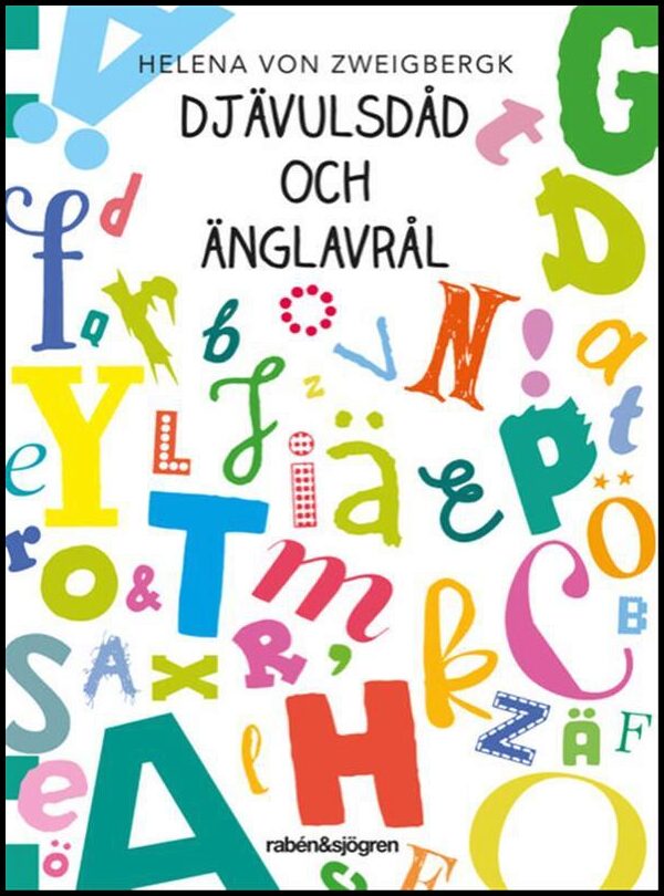 Zweigbergk, Helena von | Djävulsdåd och änglavrål