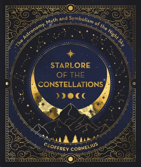 Cornelius, Geoffrey | The Ultimate Guide to the Constellations and Planets