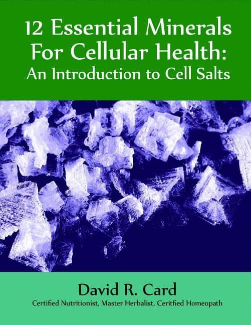 Card, David | 12 essential minerals for cellular health : An introduction to cell salts