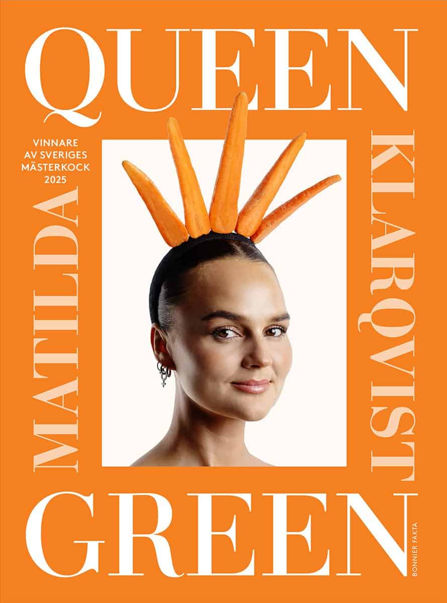 Klarqvist, Matilda | Queen Green : Vinnare av Sveriges mästerkock 2025