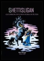 Winge, Mia | Guldskon och den stora svälten