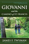 James F. Twyman | Giovanni And The Camino Of St. Francis