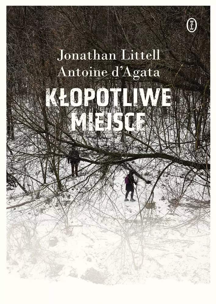 Littell, Jonathan | Kłopotliwe miejsce