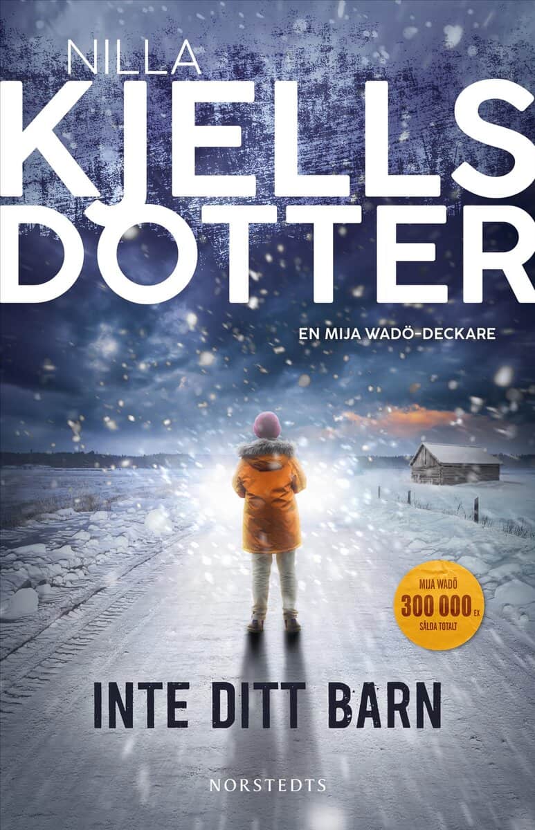 Kjellsdotter, Nilla | Inte ditt barn