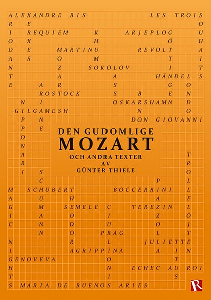 Thiele, Günter | Den gudomlige Mozart : Och andra texter