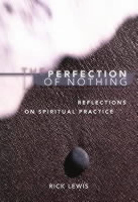 Rick Lewis | Perfection Of Nothing