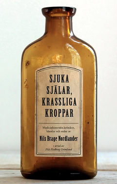 Nordlander, Nils Brage | Sjuka själar, krassliga kroppar