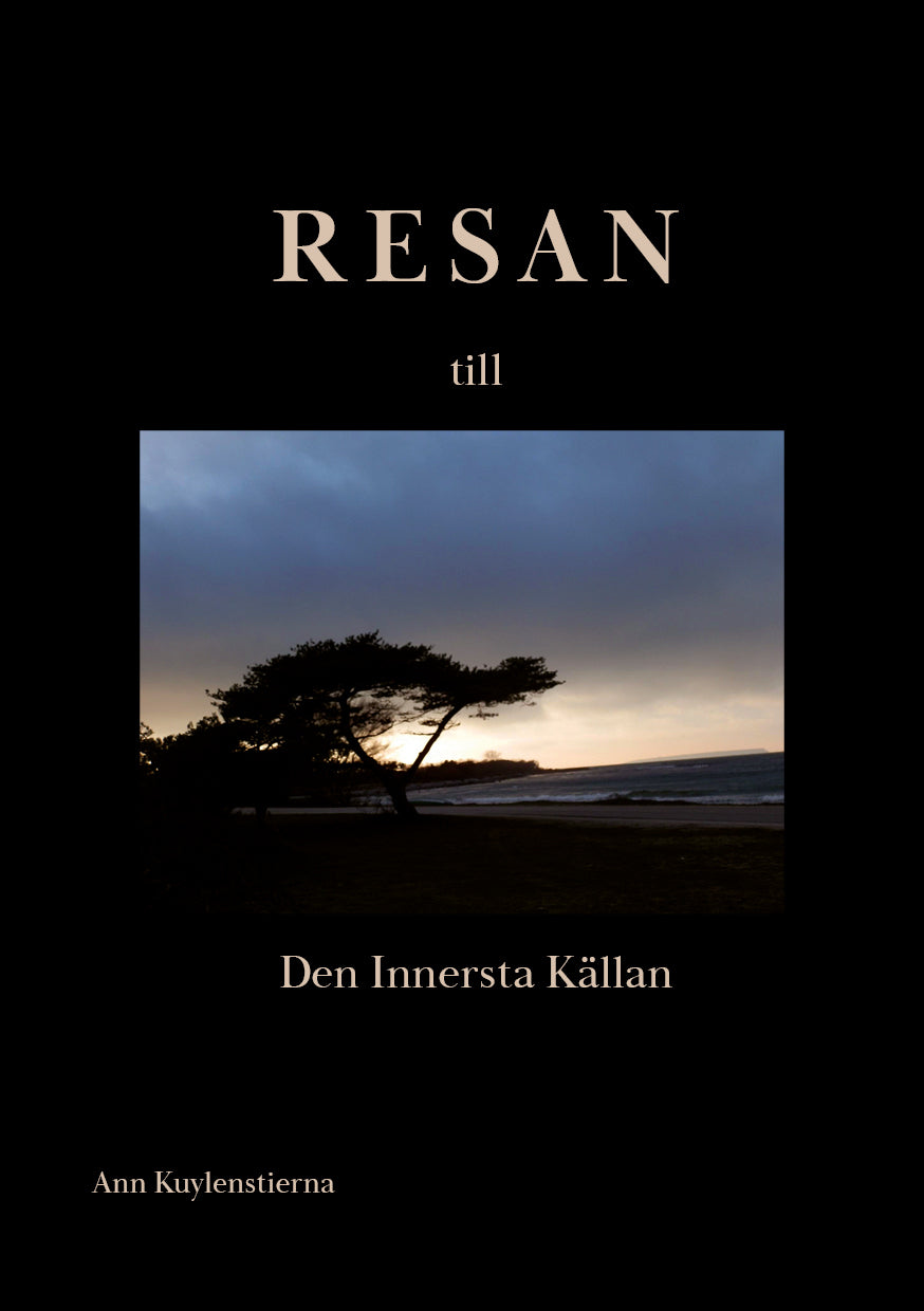 Ann Kuylenstierna | Resan till den innersta källan