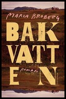 Broberg, Maria | Bakvatten
