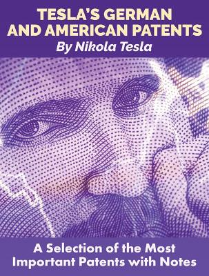 Nikola Tesla | Tesla's German And American Patents