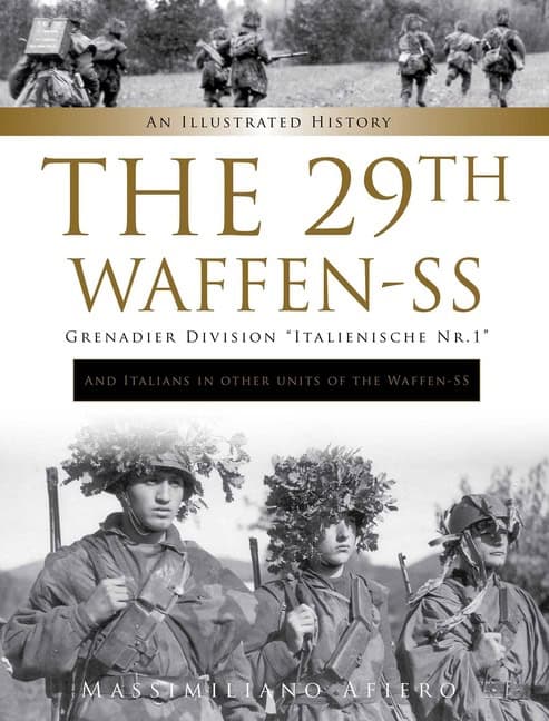The 29th Waffen-Ss Grenadier Division 'italienische Nr.1' : A