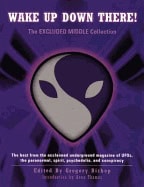 Greg Bishop | Wake Up Down There! : The Excluded Middle Anthology