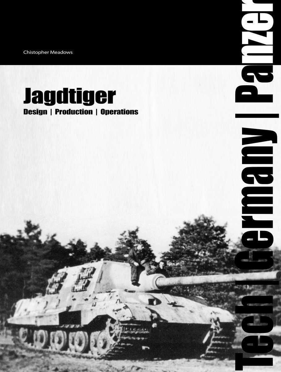 Meadows, Chris | Jagdtiger : Design, production, operations