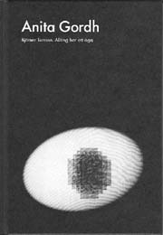 Torsson, Björner | Anita Gordh : Allting har ett öga