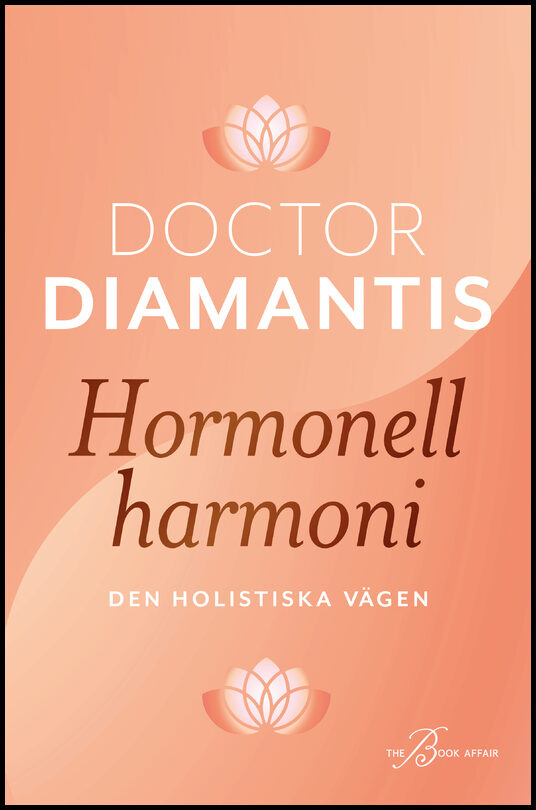Koukouvinos, Diamantis | Hormonell harmoni : Den holistiska vägen till kvinnors hälsa