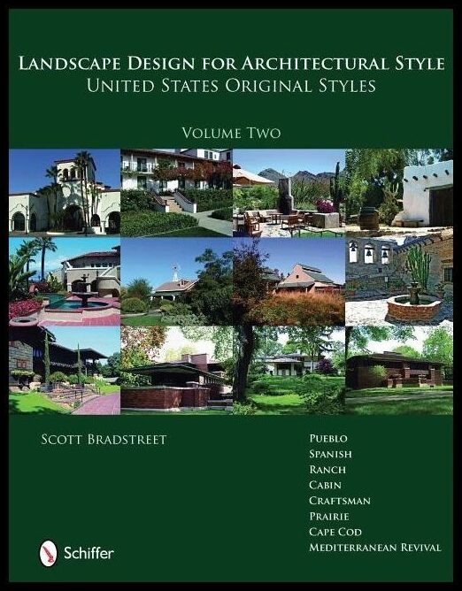 Scott Bradstreet | Landscape Design For Architectural Style
