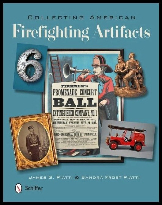 James Piatti - Sandra Piatti | Collecting American Firefighting Artifacts