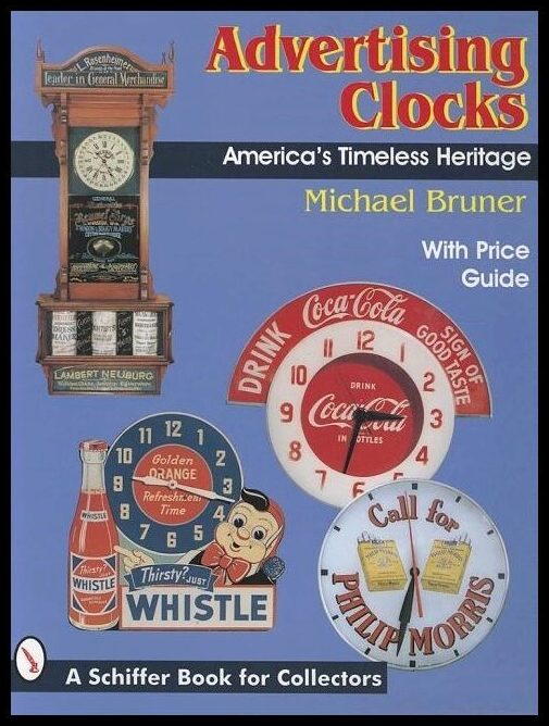 Bruner, Michael | Advertising clocks : Americas timeless heritage