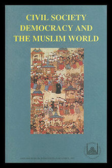 Özdalga, Elisabeth| Persson, Sune | Civil Society, Democracy and the Muslim World : Papers Read at a Conference Held at ...